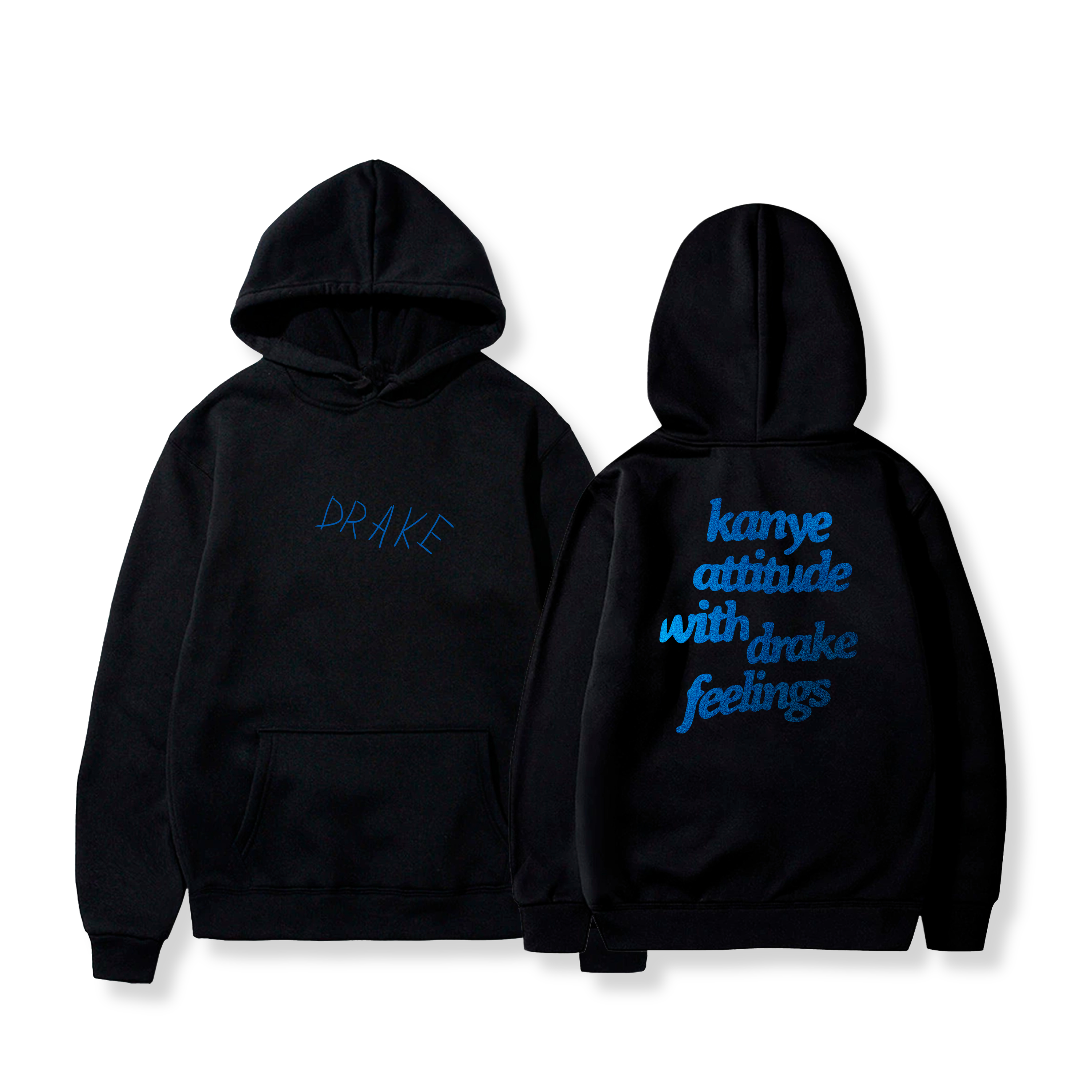 Hoodie Kanye attitude, Drake feelings. 9 - Drake