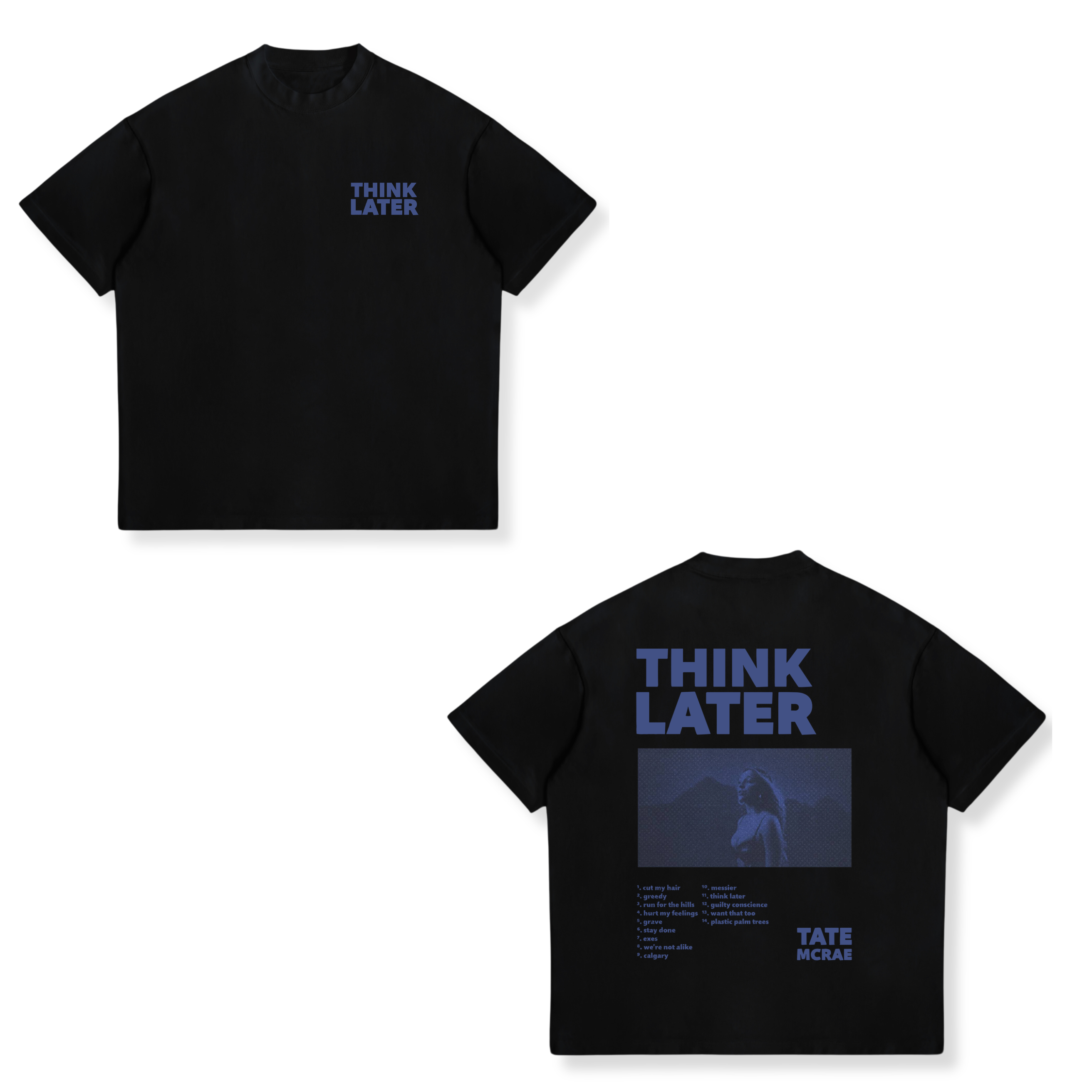 Camisa Think Later 17 - Tate McRae