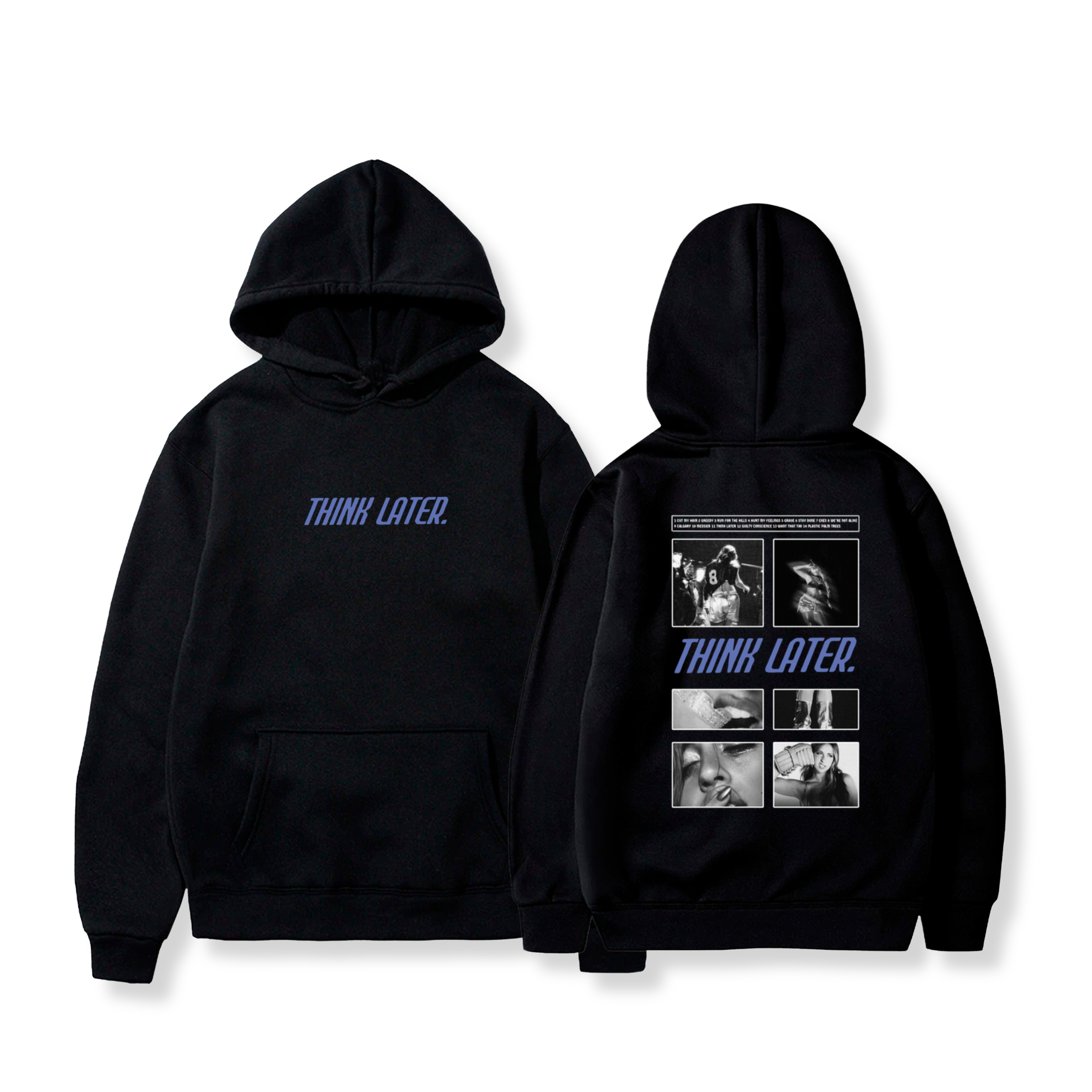 Hoodie Think Later 22 - Tate McRae