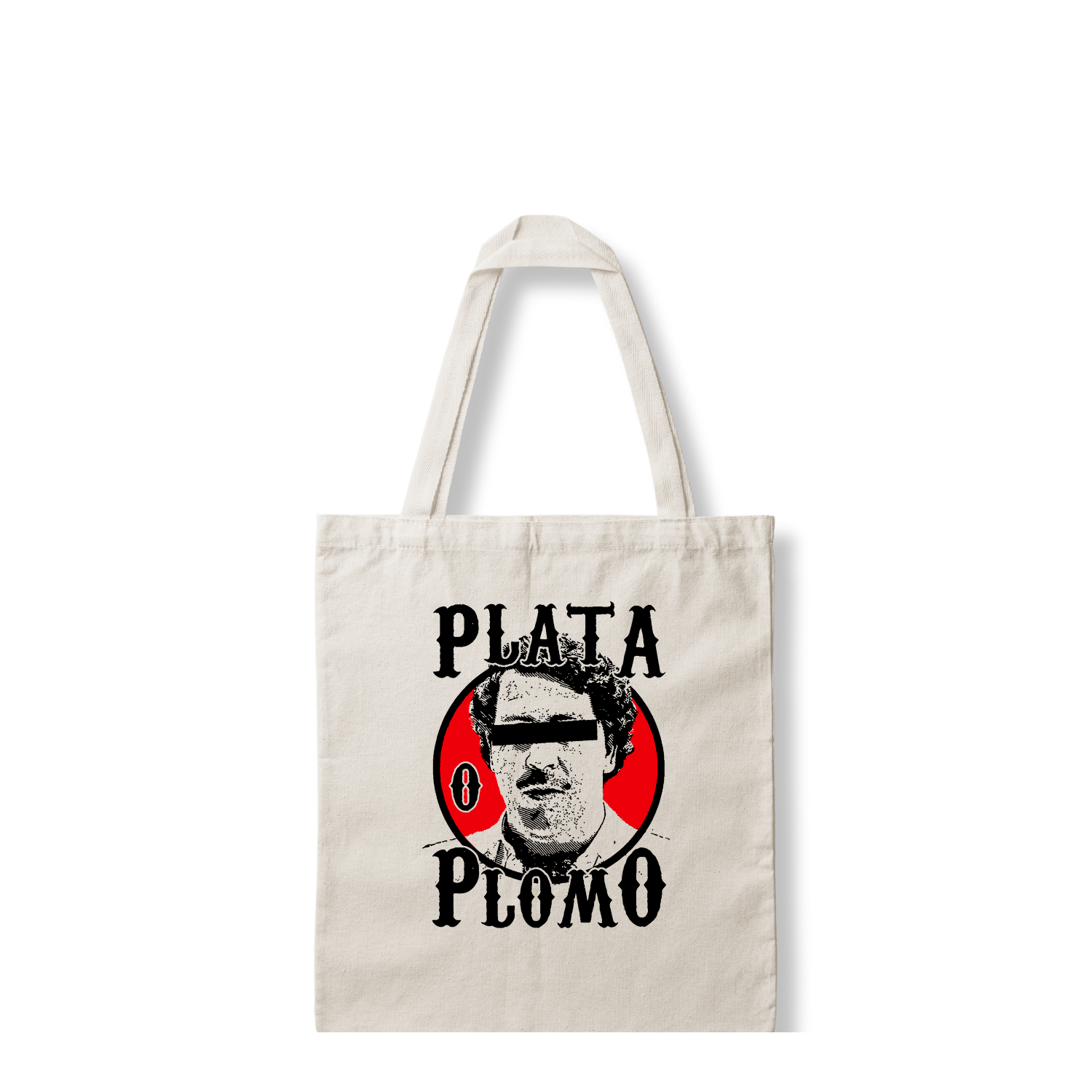 Tote bag Plata o Plomo - Pablo Escobar